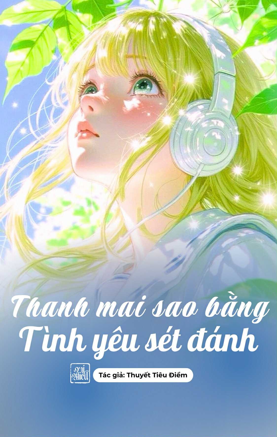 THANH MAI SAO SÁNH BẰNG TÌNH YÊU SÉT ĐÁNH