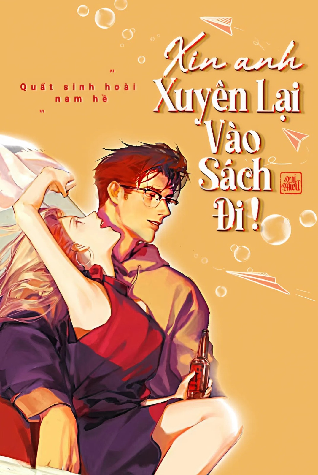 XIN ANH XUYÊN LẠI VÀO SÁCH ĐI!