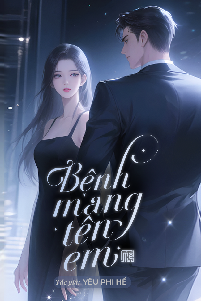 BỆNH MANG TÊN EM